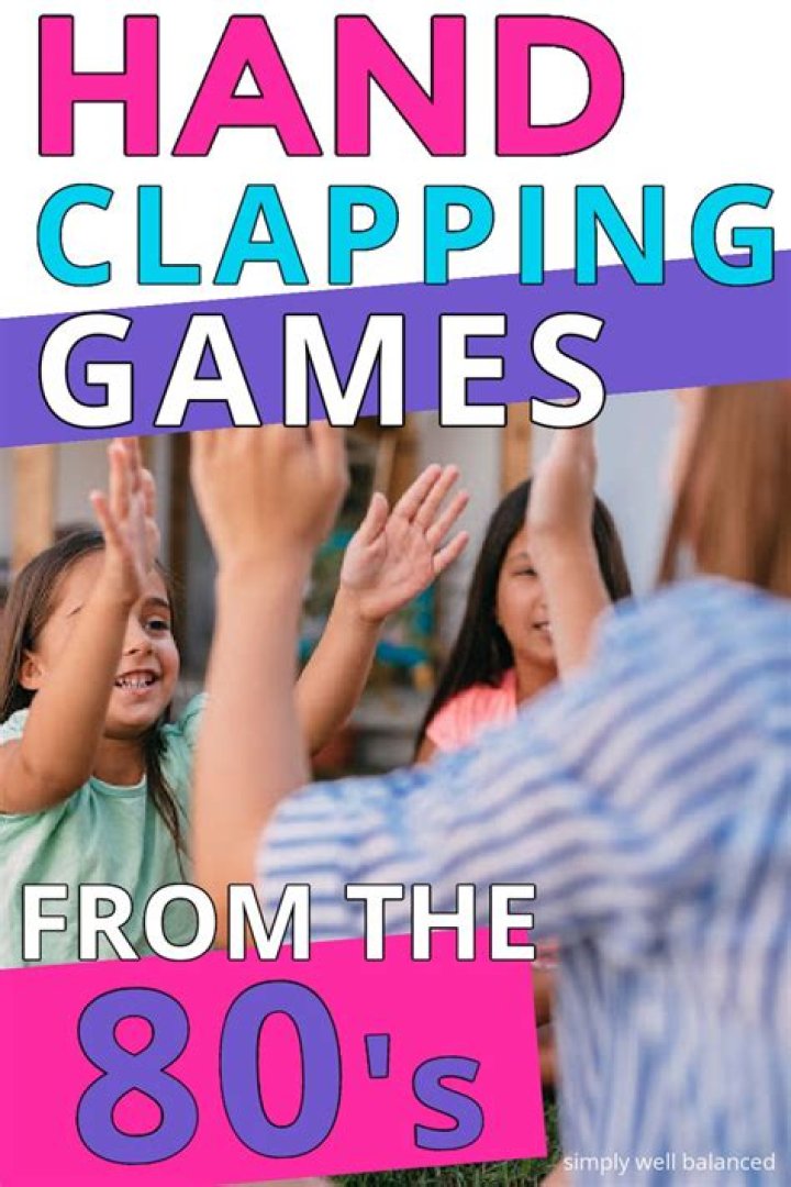 15 Hand Clapping Games From The 80s