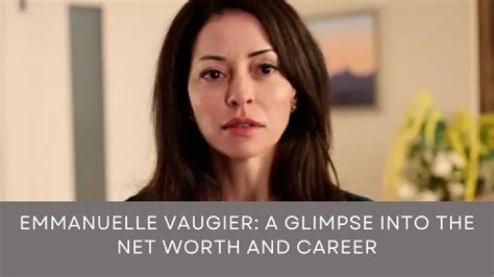 Emmanuelle Vaugier Net Worth, Income, Salary, Earnings, Biography